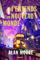 J'entends un nouveau monde