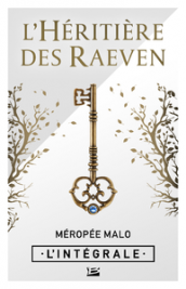 L'Héritière des Raeven - L'Intégrale