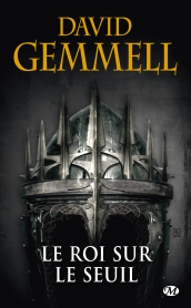 Le Roi sur le Seuil (réédition 30 ans)