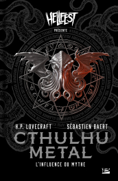 Cthulhu metal : L'Influence du mythe