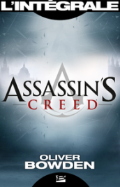 Assassin's Creed - L'Intégrale