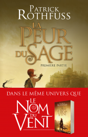 La Peur du sage - Première partie