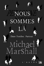 Nous sommes là