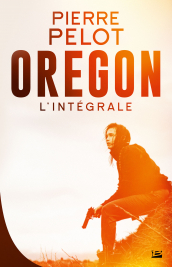 Oregon - L'Intégrale