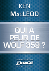 Qui a peur de Wolf 359 ?