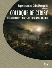 Colloque de Cerisy 2003 - Les nouvelles formes de la science fiction