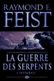 La Guerre des Serpents - L'Intégrale