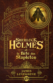 Sherlock Holmes et la Bête des Stapleton