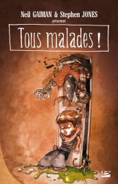 Tous malades ! - Un recueil de sales poèmes