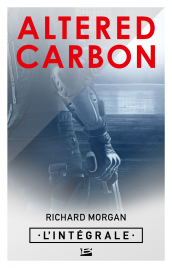 Altered Carbon - L'intégrale