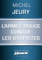 L'Armée rouge contre les utopistes