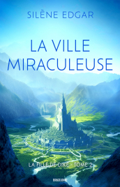 La Ville miraculeuse