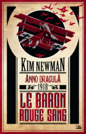 Anno Dracula 1918 - Le Baron rouge sang