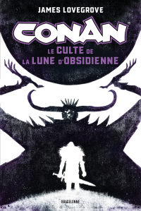 Conan : Le Culte de la Lune d'Obsidienne