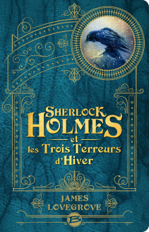 Sherlock Holmes et les Trois Terreurs d'hiver