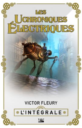 Les Uchroniques Électriques - L'Intégrale