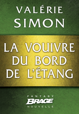 La Vouivre du bord de l'étang