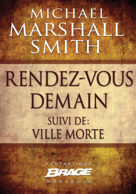 Rendez vous demain (suivi de) Ville morte