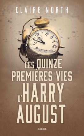 Les Quinze premières vies d'Harry August