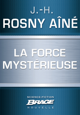 La Force mystérieuse