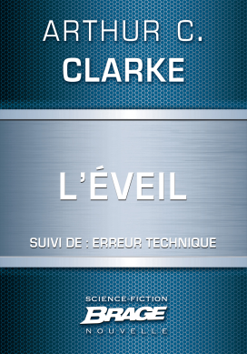 L'Éveil (suivi de) Erreur technique