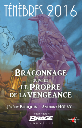 Braconnage, suivi de Le Propre de la vengeance