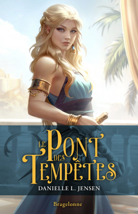 Le Pont des tempêtes 2 - La Reine traîtresse (ebook), Danielle L. Jensen