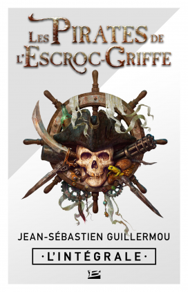 Les Pirates de l'escroc-griffe - L'Intégrale