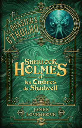 Sherlock Holmes et les ombres de Shadwell