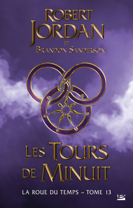 Robert Jordan et Brandon Sanderson - La roue du temps tome 13 9791028120269