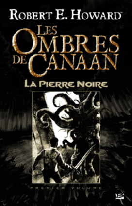 Les Ombres de Canaan - La Pierre Noire