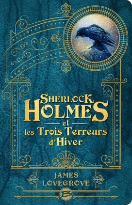 Sherlock Holmes et les Trois Terreurs d'hiver