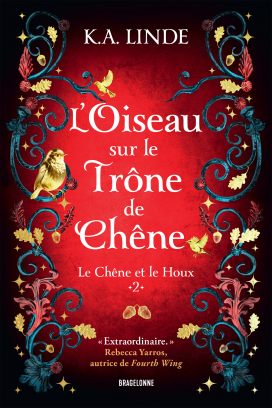 L'Oiseau sur le trône de chêne