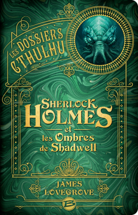 Sherlock Holmes et les ombres de Shadwell