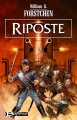 Riposte (Le Régiment perdu - tome 4) de Williams R. Forstchen ; illustration de Julien Delval