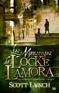Les Salauds Gentilshommes #1 : Les Mensonges de Locke Lamora de Scott Lynch