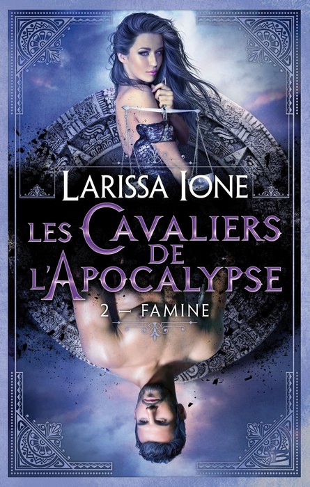 Les Cavaliers de l’Apocalypse #2 : Famine de Larissa Ione