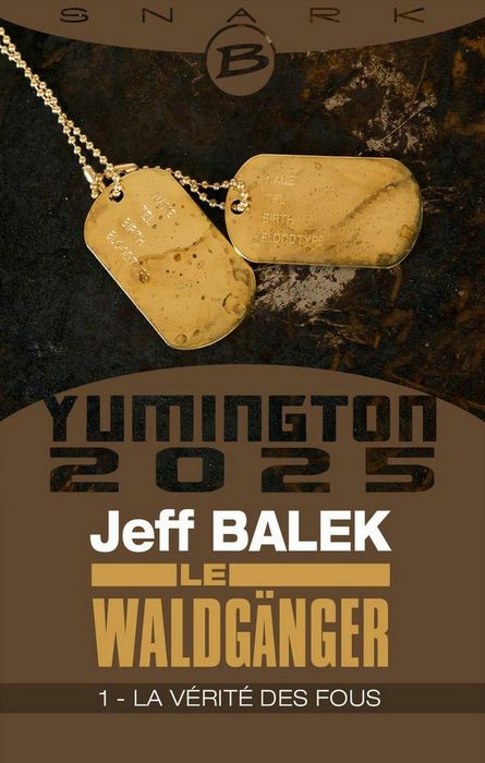 Yumington 2025 – Le Walgänger, épisode 1 : La Vérité des fous de Jeff Balek