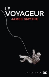 Le Voyageur de James Smythe