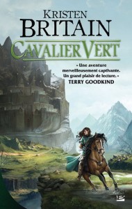 Cavalier Vert, tome 1 de Kristen Britain